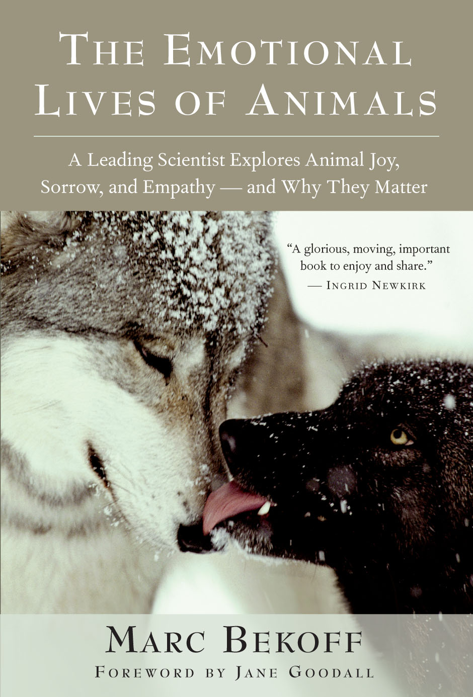 The Emotional Lives of Animals by Marc Bekoff - Humane Decisions