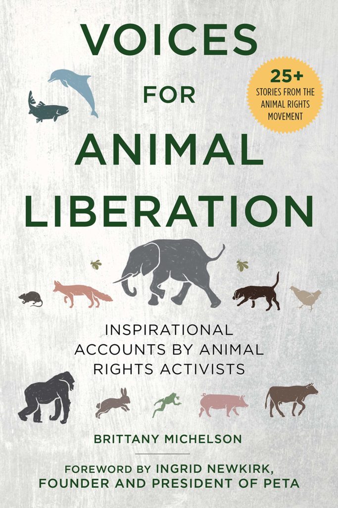 Voices For Animal Liberation: Inspirational Accounts By Animal Rights  Activists
