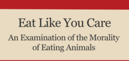 Eat Like You Care, An Examination of the Morality of Eating Animals