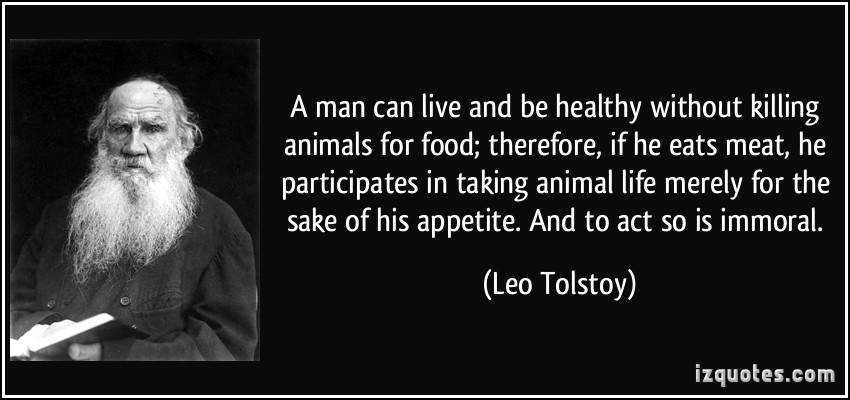 Leo Tolstoy Believed Killing and Eating Animals is Against the ...